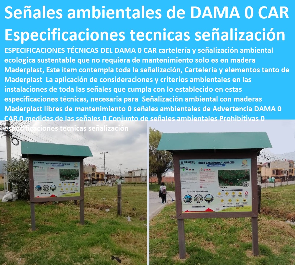 Señalización ambiental con maderas Maderplast libres de mantenimiento 0 señales ambientales de Advertencia DAMA 0 CAR 0 medidas de las señales 0 Conjunto de señales ambientales Prohibitivas 0 especificaciones tecnicas señalización Señalización ambiental con maderas Maderplast libres de mantenimiento 0 señales ambientales de Advertencia DAMA 0 CAR 0 medidas de las señales 0 Conjunto de señales ambientales Prohibitivas 0 especificaciones técnicas señalización Señalización ambiental con maderas Maderplast libres de mantenimiento 0 Piezas De Maderas Macizas Laminadas, Clases De Maderas Finas Blancas, Maderas Especiales, Maderas importadas, Perfiles De Maderas Inmunizadas Tratadas, Madera Plástica Maderplast, Palos Tablas Tipos De Maderas Duras Blandas, Maderas Preciosas Exóticas, maderas Tintóreas Resinosas, señales ambientales de Advertencia DAMA 0 CAR 0 medidas de las señales 0 Conjunto de señales ambientales Prohibitivas 0 especificaciones técnicas señalización